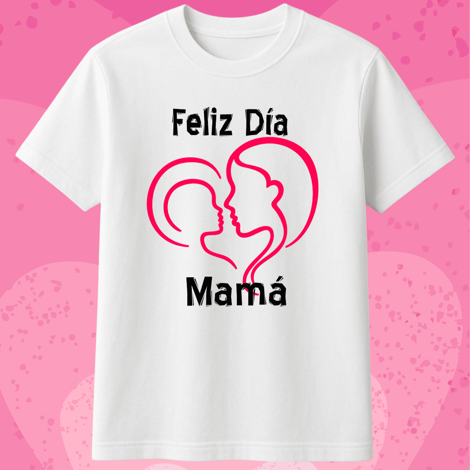 Camiseta Blanca “Feliz Día Mamá” - 1