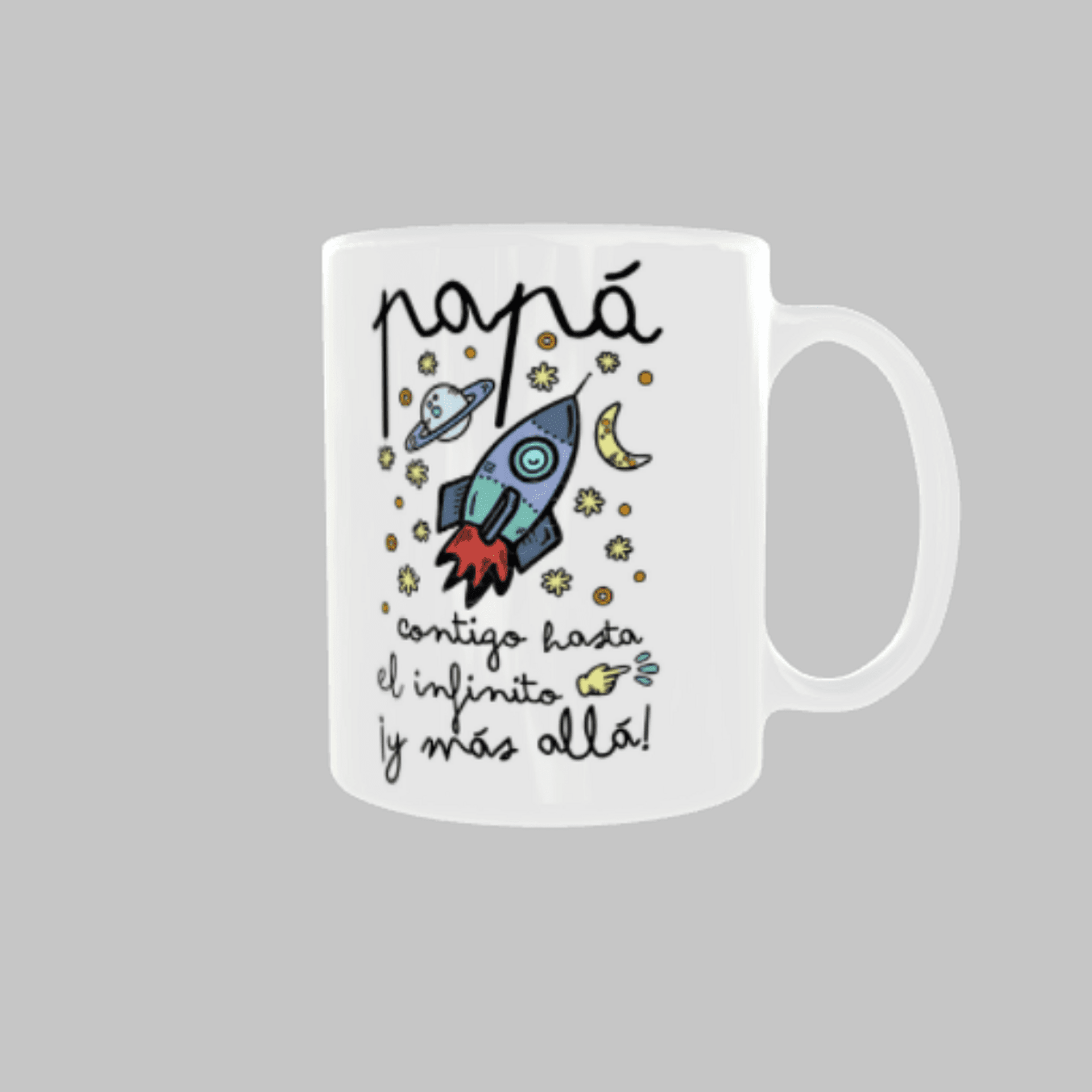 Taza “Papá, Contigo Hasta el Infinito y Más Allá” - 2