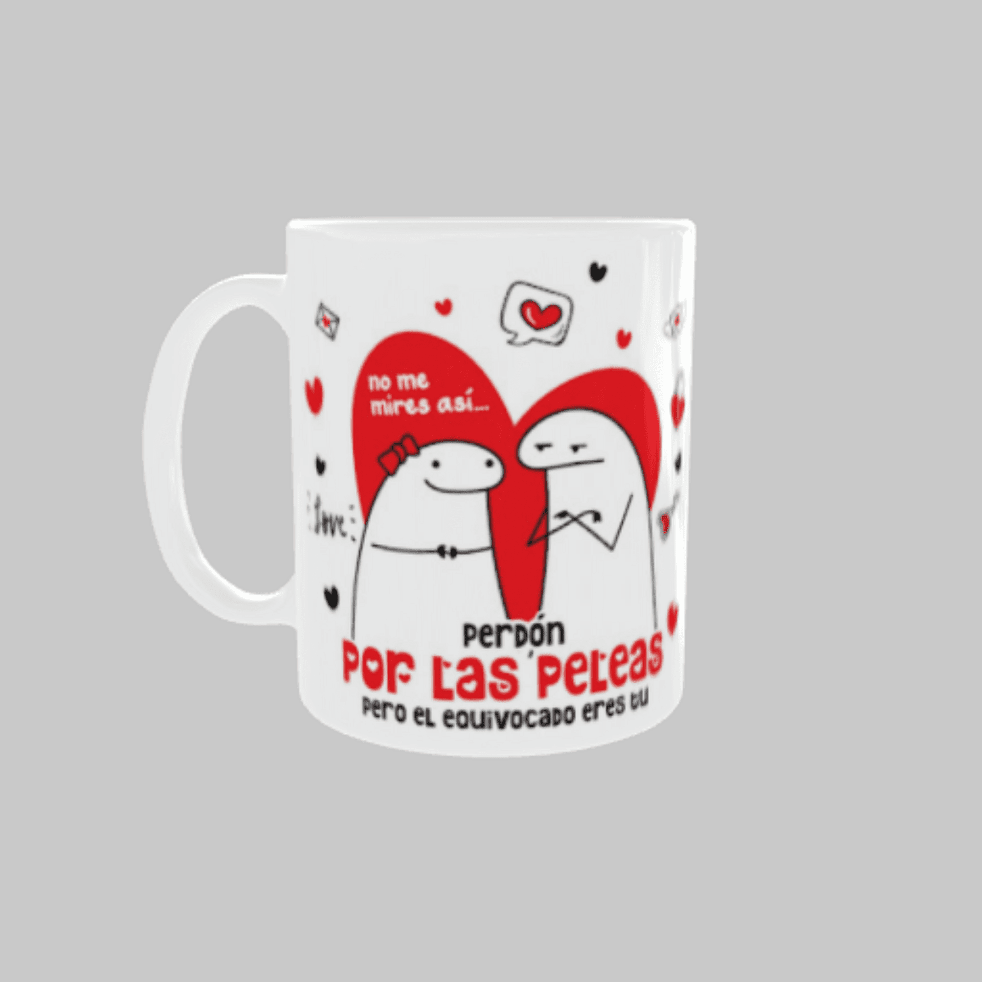Taza Flork “No me mires así, perdón por las peleas pero el equivocado eres tú” - 2