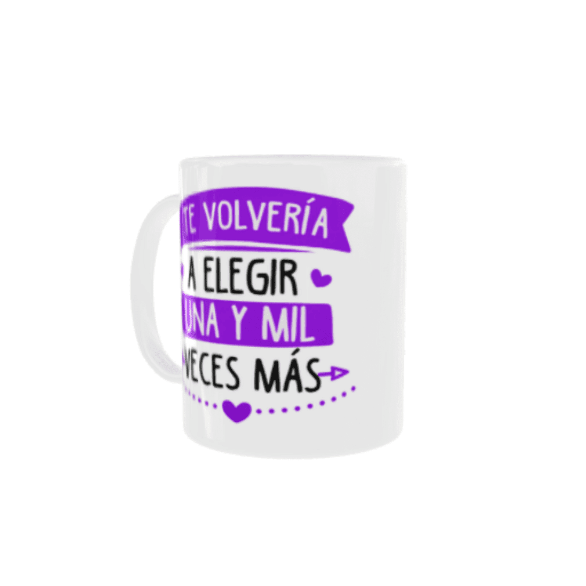 Taza Te Volvería a Elegir Una y Mil Veces Más - 4