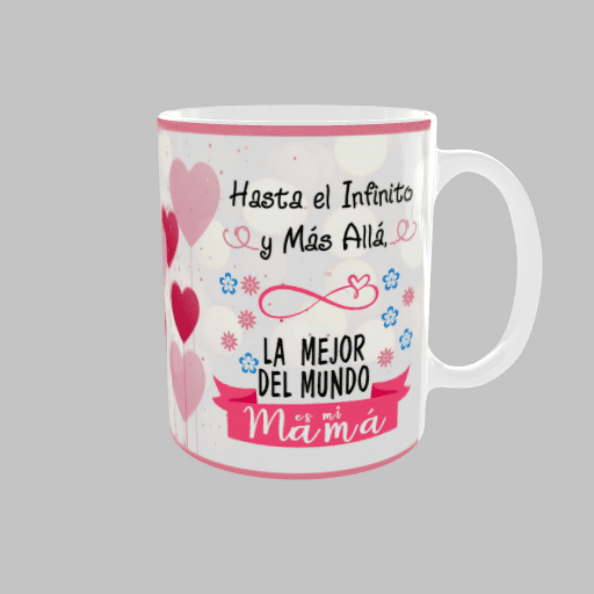 Taza “Hasta el Infinito y Más Allá – La Mejor del Mundo es Mi Mamá” - 1