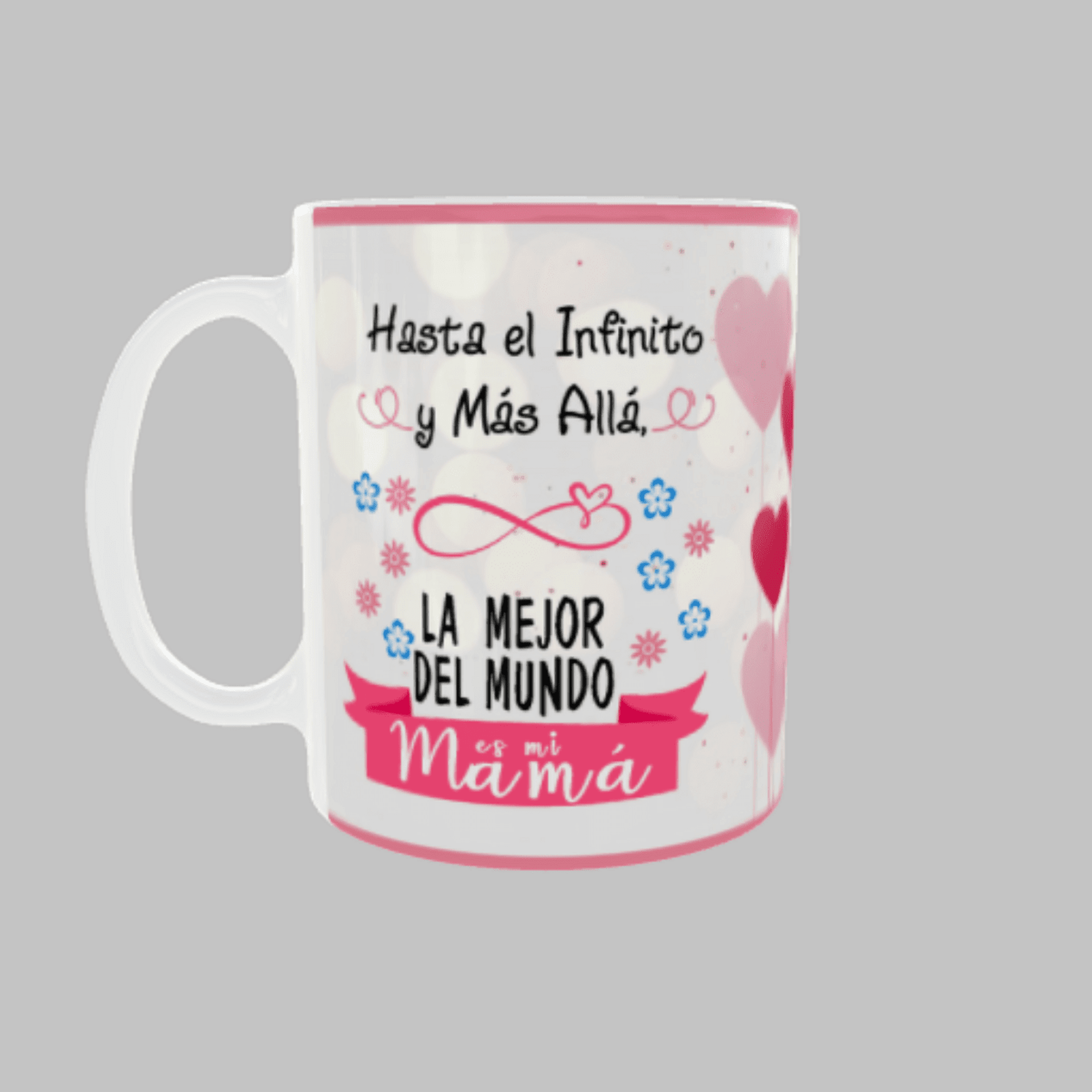 Taza “Hasta el Infinito y Más Allá – La Mejor del Mundo es Mi Mamá” - 3