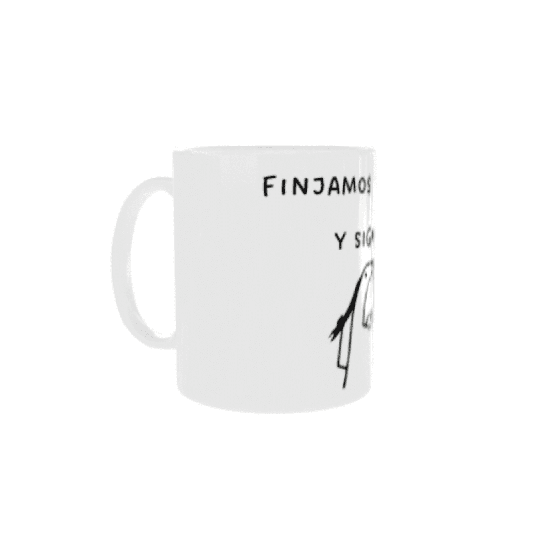 Taza “Finjamos demencia y sigamos” - 2
