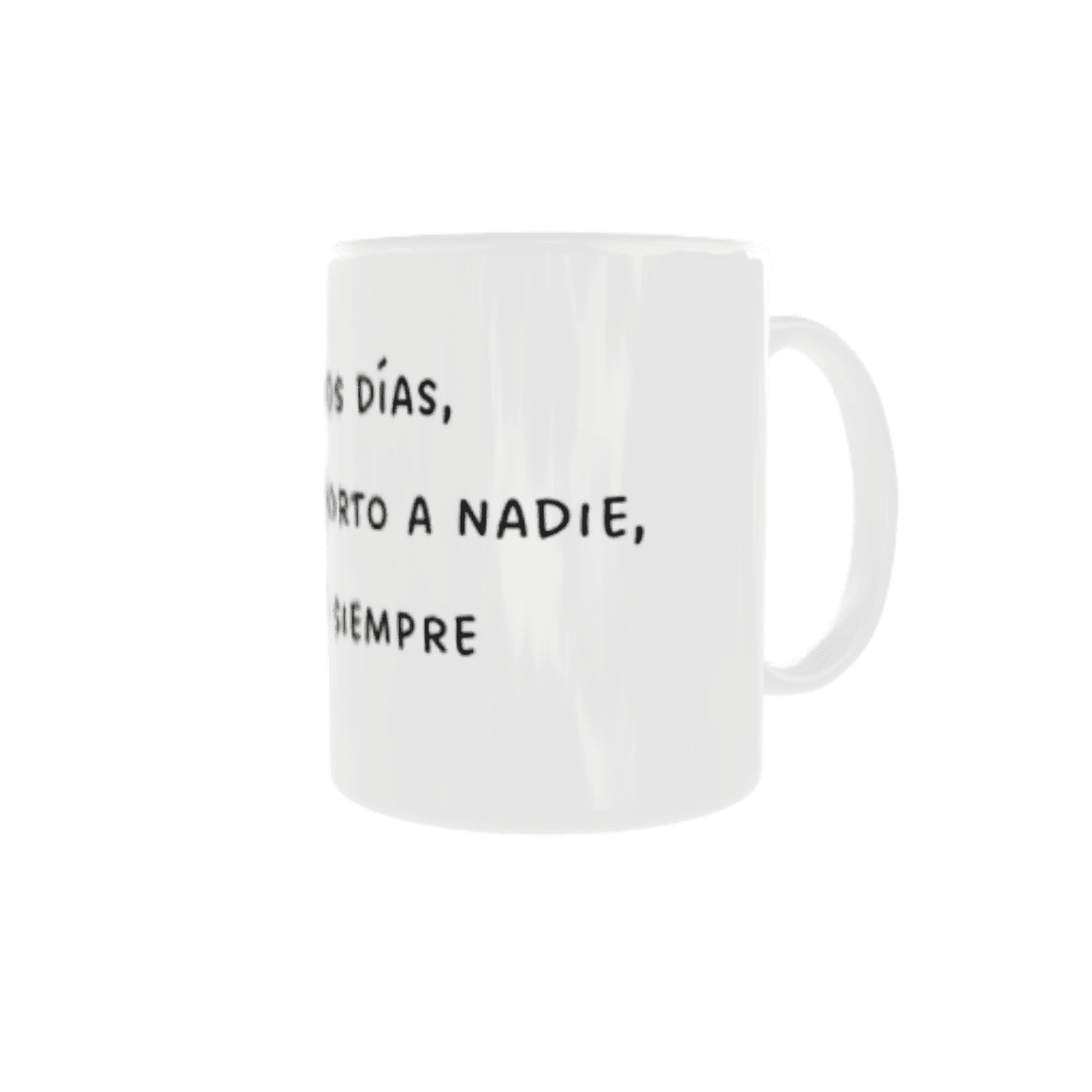 Taza "Buenos días, y no soporto a nadie, como siempre" - 2