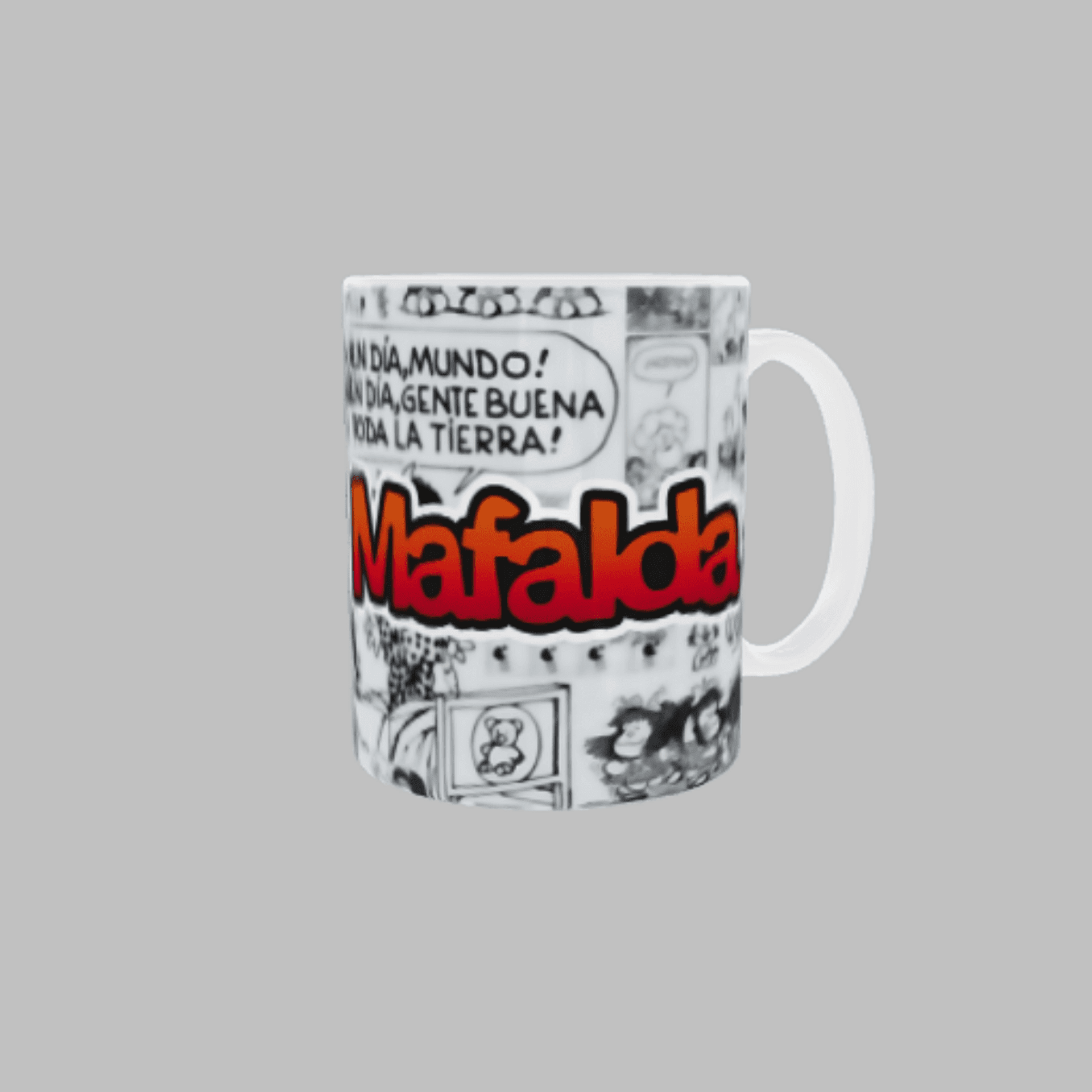 Taza Mafalda “Buen día mundo, buen día gente buena de toda la tierra” - 2