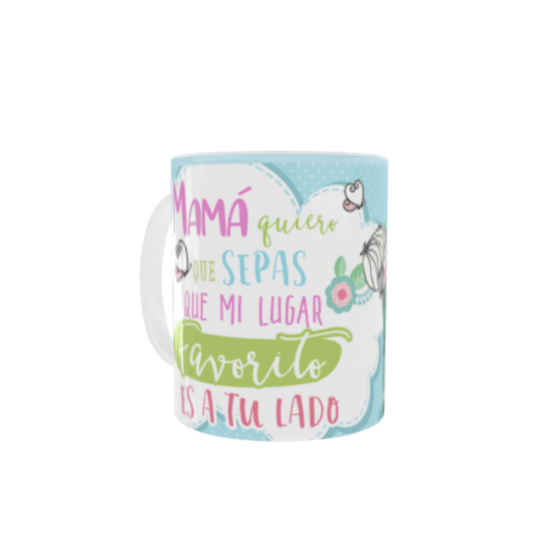 Taza “Mamá, el mejor lugar del mundo es a tu lado” - 2
