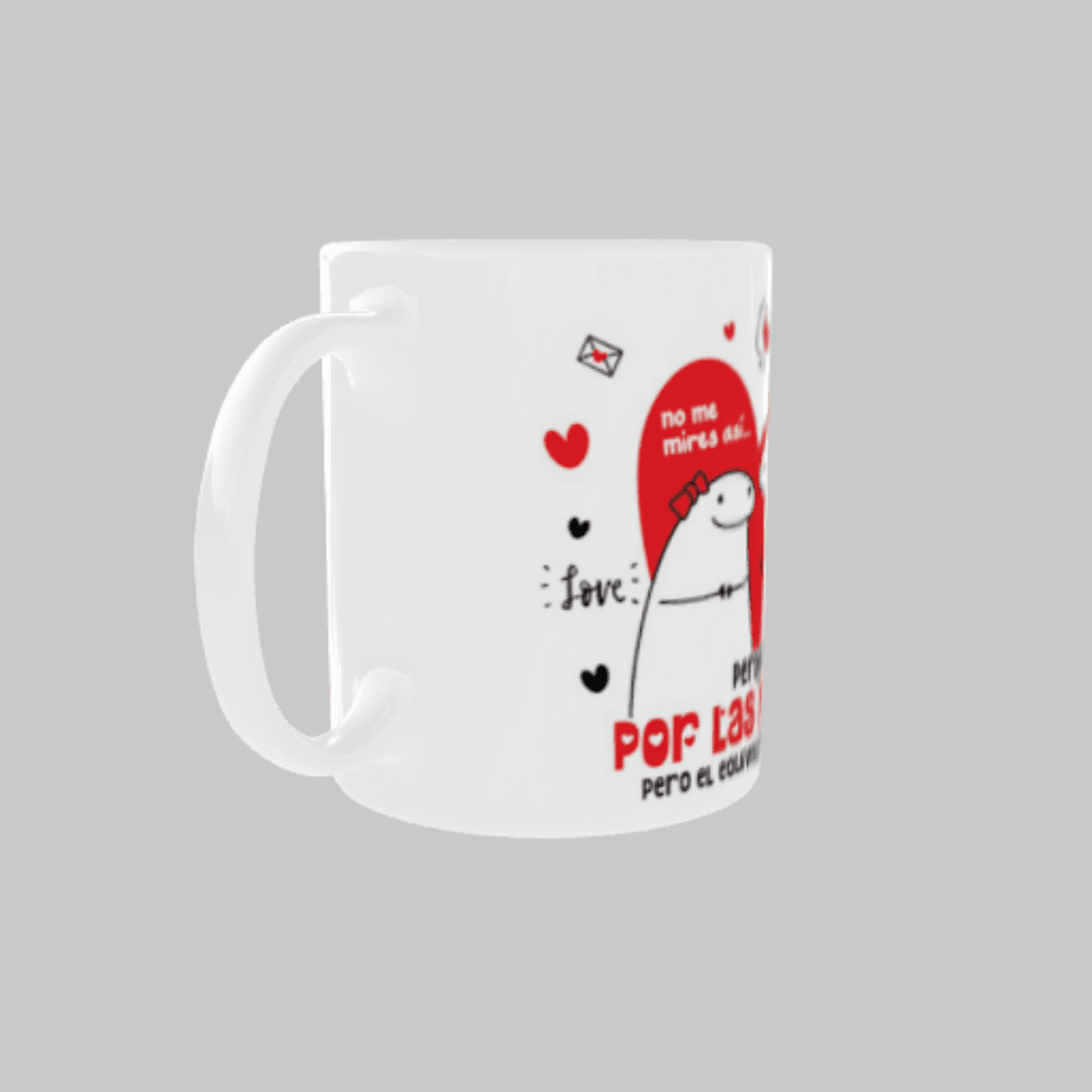 Taza Flork “No me mires así, perdón por las peleas pero el equivocado eres tú” - 5