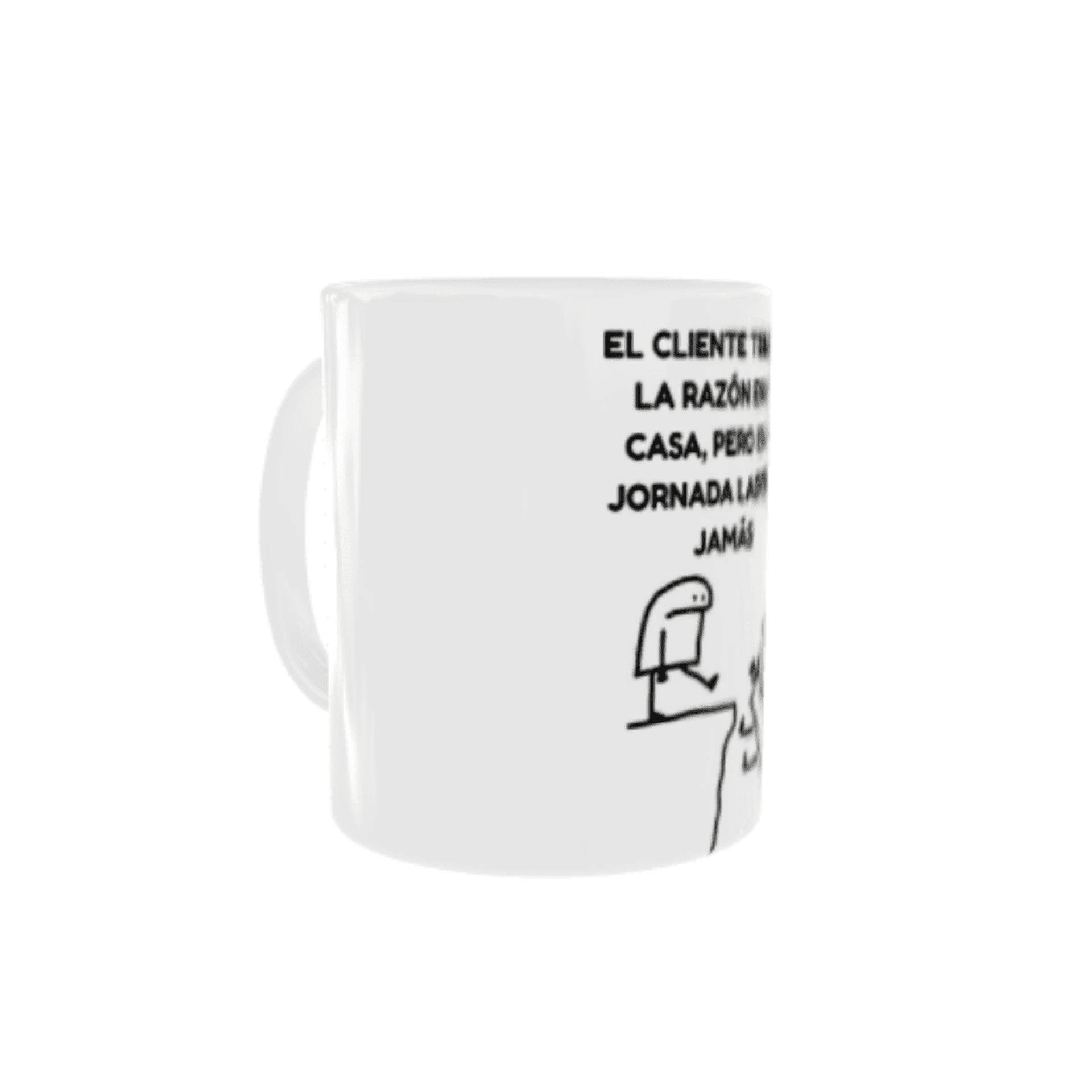 Taza Flork – “El cliente tendrá la razón en su casa...” - 3