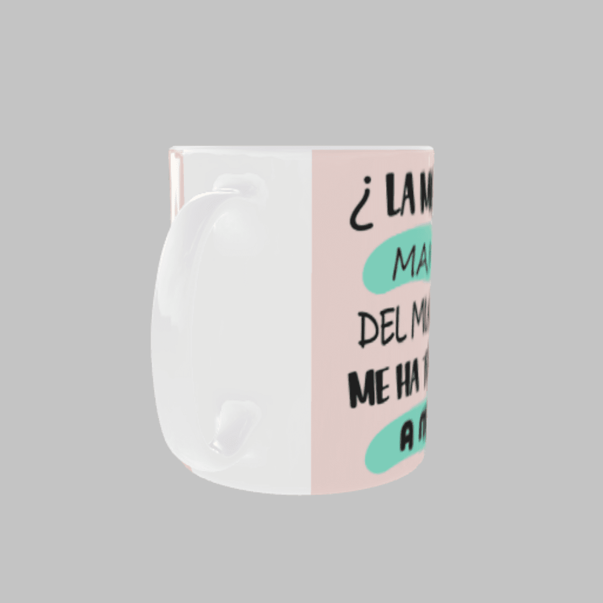 Taza “¿La Mejor Mamá del Mundo? Me Ha Tocado a Mí” - 5