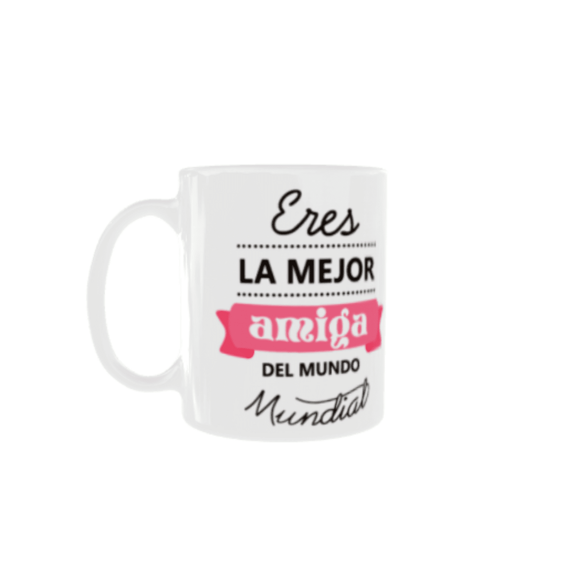 Taza Eres la Mejor Amiga del Mundo Mundial - 4