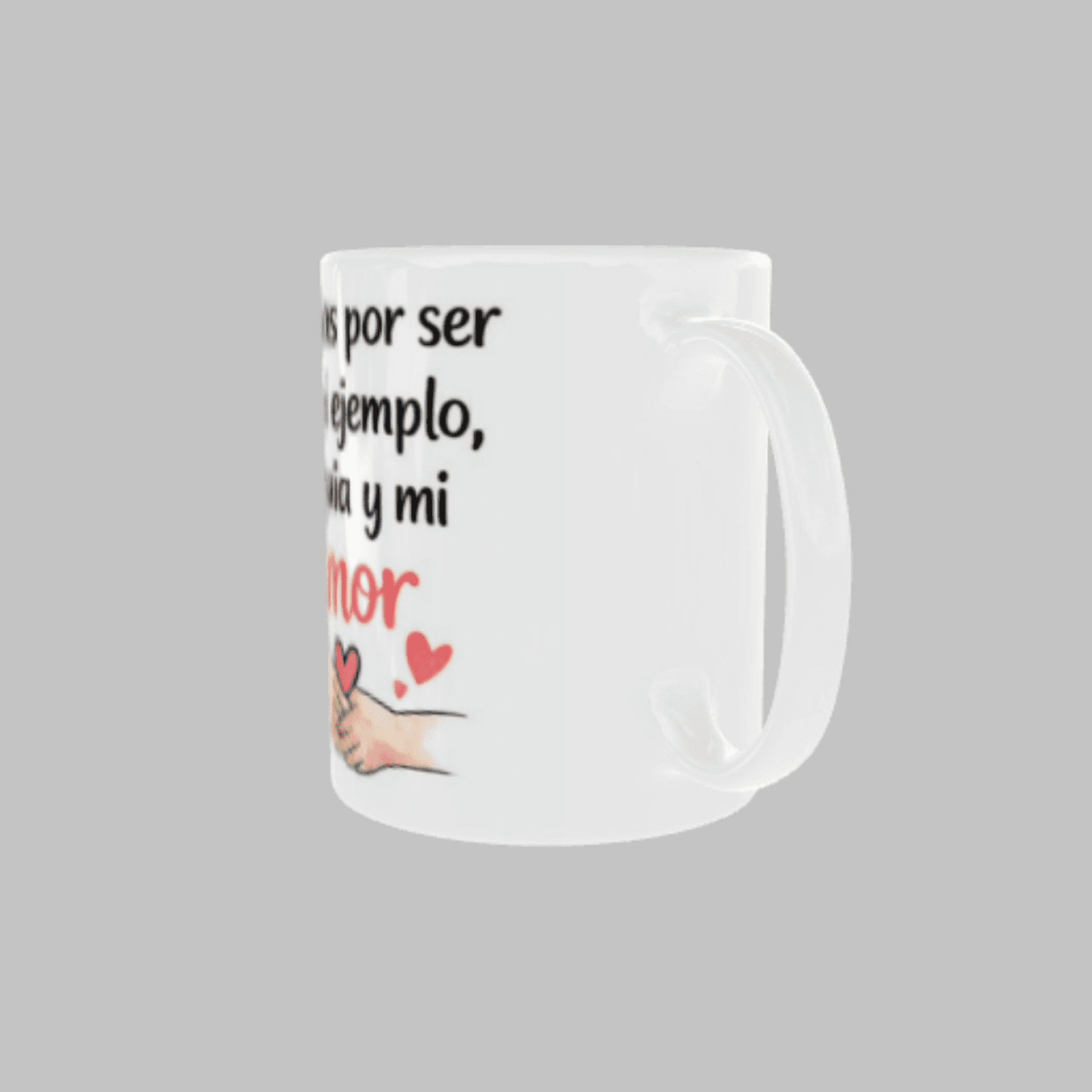 Taza “Gracias por Ser Mi Ejemplo, Mi GuĂa y Mi Amor” - 5