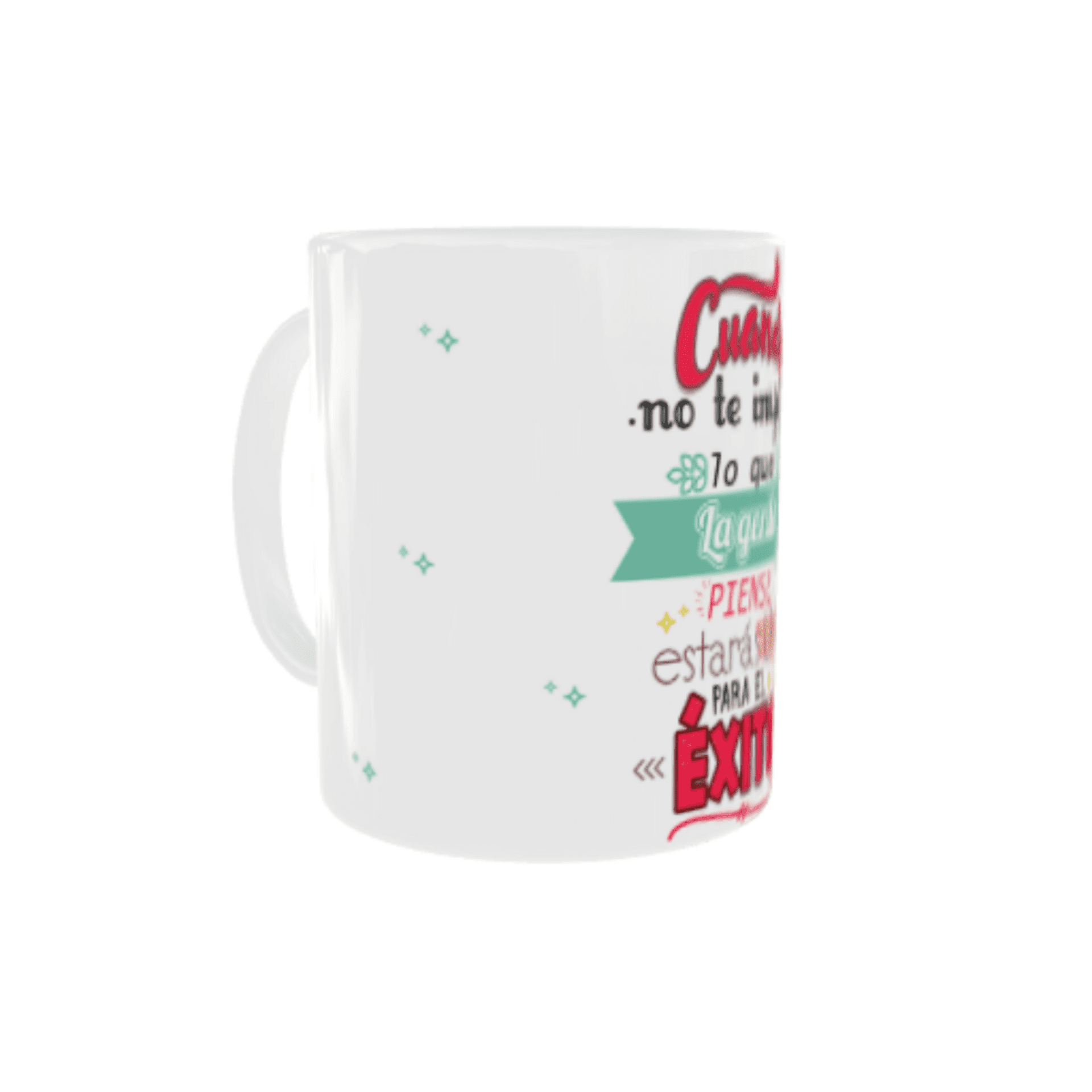 Taza Cuando no te importe lo que la gente piense estarás listo para el éxito - 3
