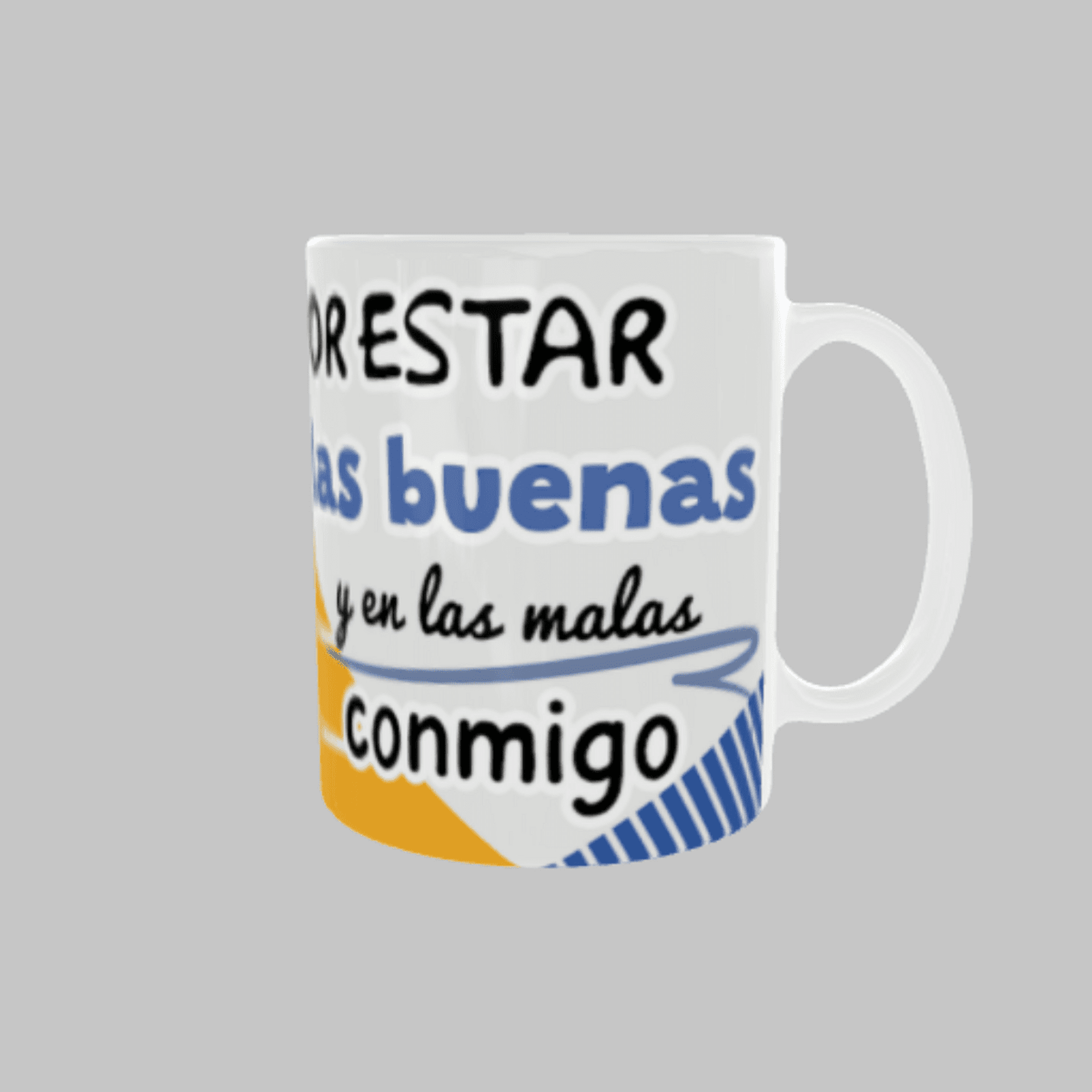 Taza “Por estar en las buenas y en las malas” - 2