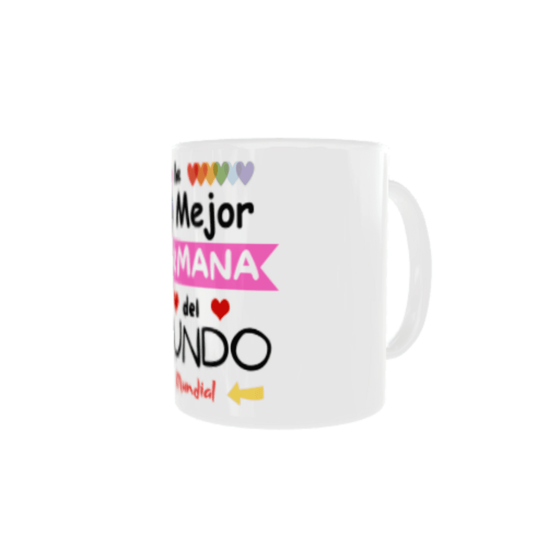 Taza “Eres la Mejor Hermana del Mundo Mundial” – Regalo con Mucho Amor - 2