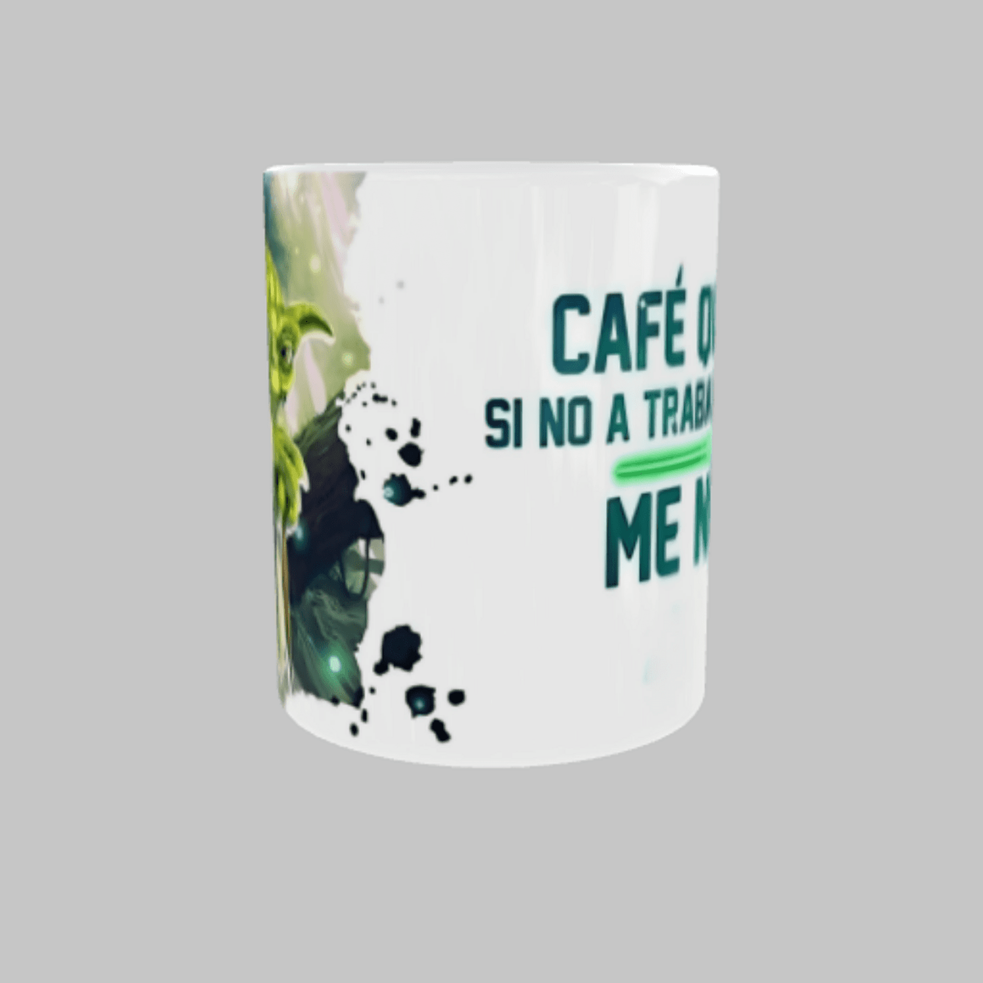 Taza “Café quiero, si no a trabajar me niego” - 4